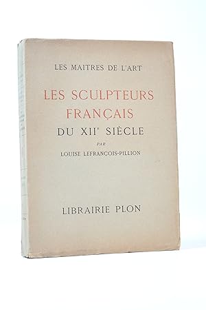 Les sculpteurs français du XIIe siècle