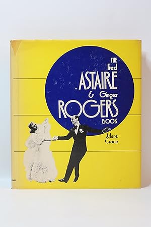 Bild des Verkufers fr The Fred Astaire & Ginger Rogers book zum Verkauf von Librairie Le Feu Follet