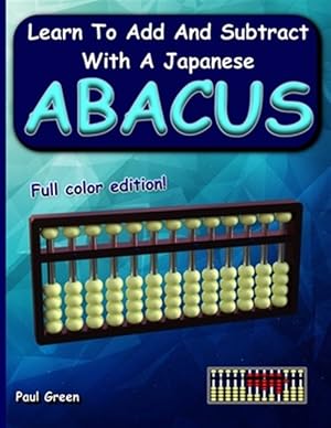 Seller image for Learn to Add and Subtract with a Japanese Abacus for sale by GreatBookPrices