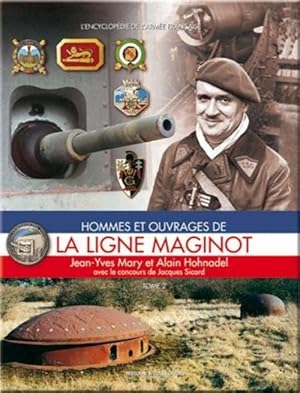 Immagine del venditore per Hommes et Ouvrages de La Ligne Maginot Tome 2 venduto da Martin Bott Bookdealers Ltd