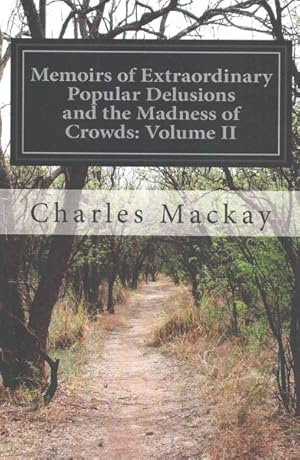 Imagen del vendedor de Memoirs of Extraordinary Popular Delusions and the Madness of Crowds a la venta por GreatBookPrices