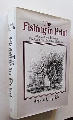 Fishing in Print: Guided Tour Through Five Centuries of Angling Literature