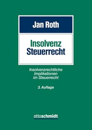 Seller image for Insolvenzsteuerrecht : Insolvenzrechtliche Implikationen im Steuerrecht for sale by AHA-BUCH GmbH