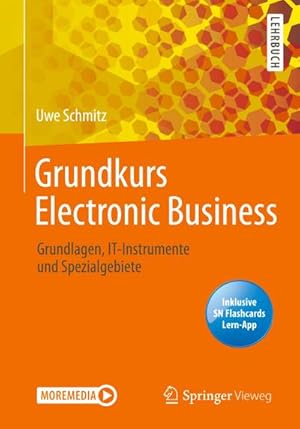 Bild des Verkufers fr Grundkurs Electronic Business : Grundlagen, IT-Instrumente und Spezialgebiete zum Verkauf von AHA-BUCH GmbH