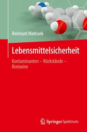 Bild des Verkufers fr Lebensmittelsicherheit : Kontaminanten - Rckstnde - Biotoxine zum Verkauf von AHA-BUCH GmbH