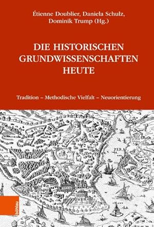 Seller image for Die Historischen Grundwissenschaften heute : Tradition - Methodische Vielfalt - Neuorientierung for sale by AHA-BUCH GmbH