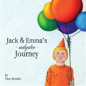 Imagen del vendedor de Jack & Emma's Adoptee Journey a la venta por GreatBookPrices