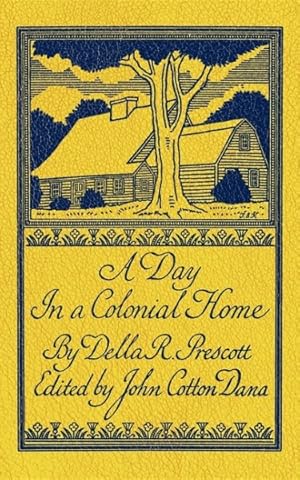 Image du vendeur pour Day in a Colonial Home mis en vente par GreatBookPrices