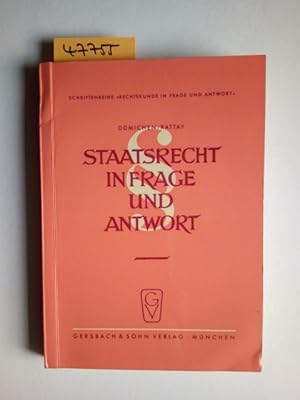 Staatsrecht in Frage und Antwort . Mit Beispielen und Schaubildern Paul Dümichen ; Gotthard Rattay