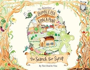 Seller image for Adventures of Bumble Pea and Koala Pear : The Search for Syrup for sale by GreatBookPrices