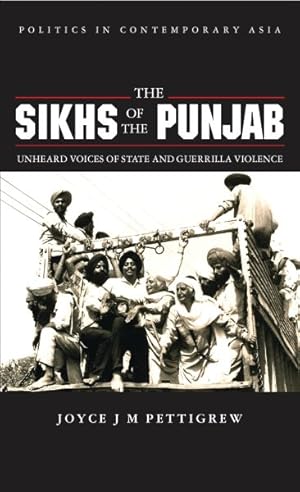 Image du vendeur pour Sikhs of the Punjab : Unheard Voices of the State and Guerrilla Violence mis en vente par GreatBookPricesUK