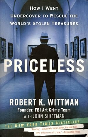 Imagen del vendedor de Priceless: How I Went Undercover to Rescue the World's Stolen Treasures a la venta por LEFT COAST BOOKS