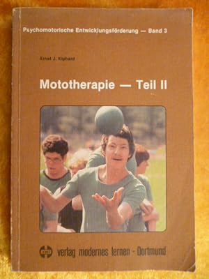 Bild des Verkufers fr Psychomotorische Entwicklungsfrderung. Band. 3. Mototherapie. Teil 2. zum Verkauf von Versandantiquariat Harald Gross