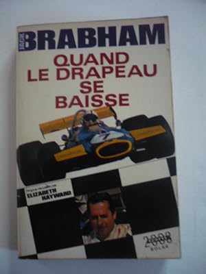 Brabham - Quand le drapeau se baisse