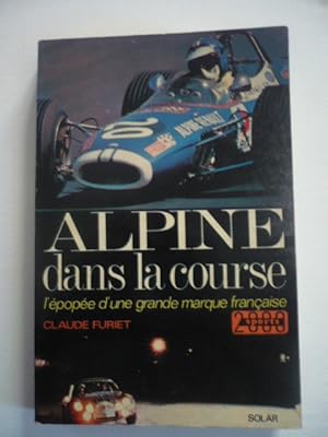 Alpine dans la course - l'épopée d'une grande marque française