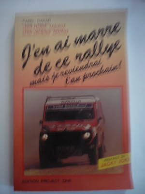 Paris - Dakar - J'en ai marre de ce rallye mais je reviendrai l'an prochain !