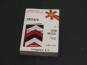 Hassel Sven. Gestapo. Longanesi. 1970 - I
