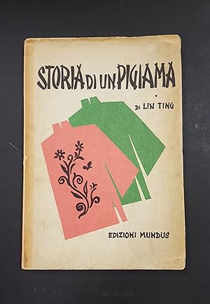 Seller image for Lin Ting. Storia di un pigiama. Edizioni Mundus. 1965 for sale by Amarcord libri