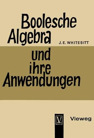 Bild des Verkufers fr Boolesche Algebra und ihre Anwendungen zum Verkauf von AHA-BUCH GmbH