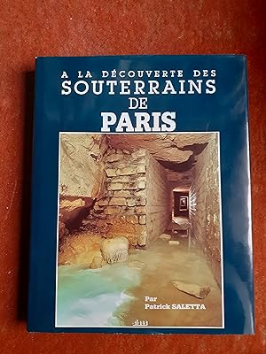 Seller image for A la dcouverte des souterrains de Paris for sale by Librairie de la Garenne