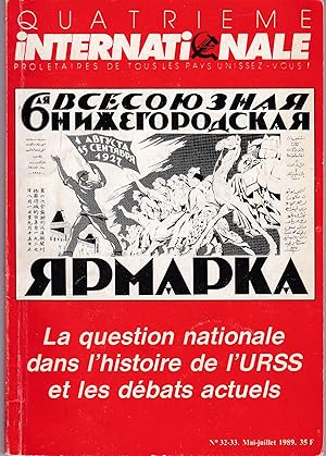 La question nationale dans l'histoire de l'URSS et les débats actuels. Quatrième Internationale. ...