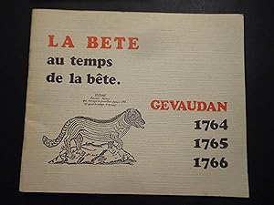 Image du vendeur pour La bte au temps de la bte Gvaudan 1764 1765 1766 mis en vente par Librairie Les Fleurs du mal