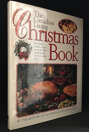 Imagen del vendedor de The Canadian Living Christmas Book a la venta por Burton Lysecki Books, ABAC/ILAB