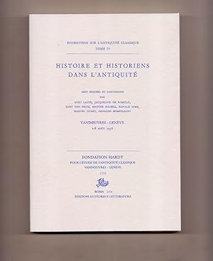 Histoire et historiens dans l`antiquitè. Vandoeuvres-Genève, 2 - 8 août 1956. Entretiens sur l`An...