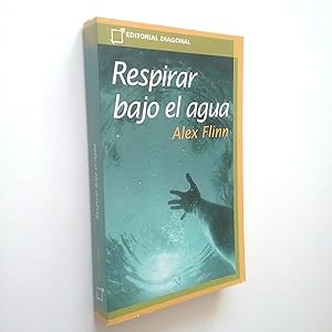 Image du vendeur pour Respirar bajo el agua mis en vente par MAUTALOS LIBRERA