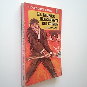 Seller image for El mundo alucinante del crimen for sale by MAUTALOS LIBRERA