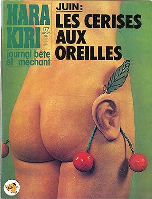 "HARA-KIRI N°177 / Juin 1976" LES CERISES AUX OREILLES / CHIEN ABANDONNÉ ET CONTENT (Complet / Tr...