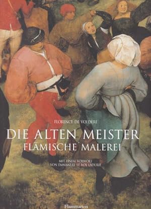 Immagine del venditore per Die Alten Meiser. Flmische Malerei. venduto da Antiquariat Querido - Frank Hermann