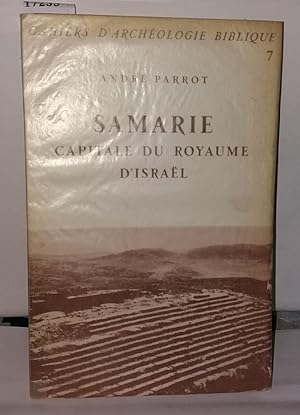 Bild des Verkufers fr Samarie Capitale du Royaume d'Isral zum Verkauf von Librairie Albert-Etienne