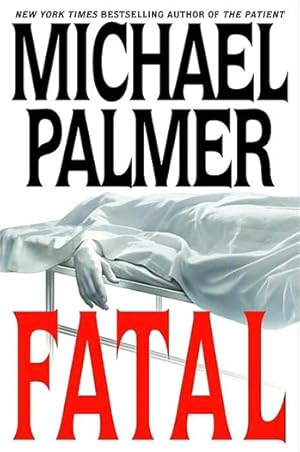 Seller image for Palmer, Michael | Fatal | Signed First Edition Copy for sale by VJ Books