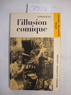 L'illusion comique - Comédie (par Marc Fumaroli)