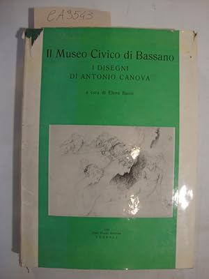 Il Museo Civico di Bassano - I disegni di Antonio Canova