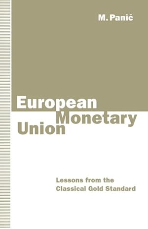 Immagine del venditore per European Monetary Union : Lessons from the Classical Gold Standard venduto da AHA-BUCH GmbH