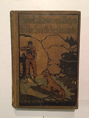 Seller image for Lakewood Boys in the South Sea Islands (#5 of 7 books in this series) for sale by OldBooksFromTheBasement