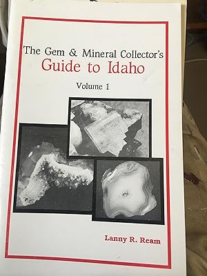 Seller image for The Gem & Mineral Collector's Guide to Idaho. Vol 1 for sale by Bristlecone Books  RMABA