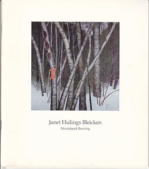 Janet Hulings Bleicken - Monadnock Burning. Exibition Catalogue, April 3 - May 8, 1988