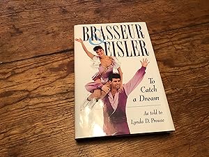 Seller image for Brasseur & Eisler: To Catch a Dream (Autographed Copy) for sale by Heroes Bookshop