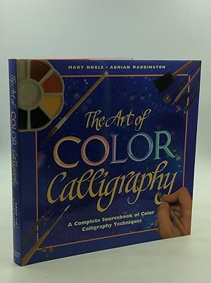 Seller image for THE ART OF COLOR CALLIGRAPHY for sale by Kubik Fine Books Ltd., ABAA