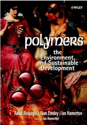 Bild des Verkufers fr Polymers: the Environment and Sustainable Development zum Verkauf von Libro Co. Italia Srl