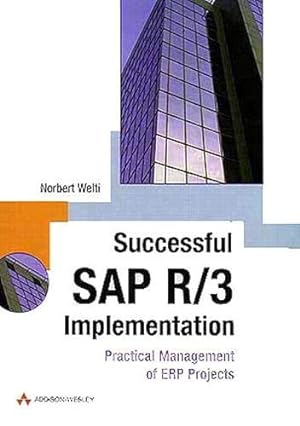 Bild des Verkufers fr Successful Sap R/3 Implementation: Practical Management of Erp Projects zum Verkauf von Libro Co. Italia Srl