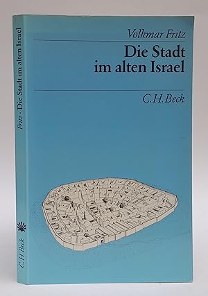 Seller image for Die Stadt im alten Israel. Mit 60 Abb. u. 2 Tabellen im Text for sale by Der Buchfreund