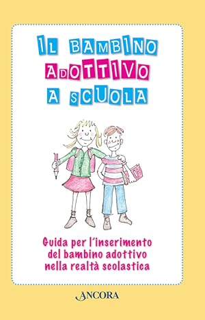 Seller image for Il Bambino Adottivo a Scuola for sale by Libro Co. Italia Srl