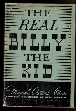 Imagen del vendedor de THE REAL BILLY THE KID. With New Light on the Lincoln County War. a la venta por Circle City Books