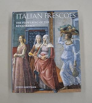 Imagen del vendedor de Italian Frescoes The Flowering of the Renaissance a la venta por Midway Book Store (ABAA)