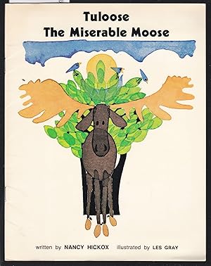 Seller image for Tuloose the Miserable Moose : Reading 360 Magic Circle Book Level 7 Book 4 for sale by Laura Books