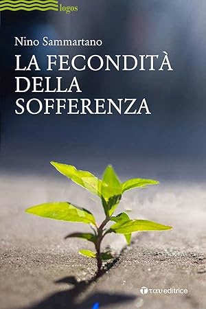 Imagen del vendedor de La fecondit della sofferenza a la venta por Libro Co. Italia Srl